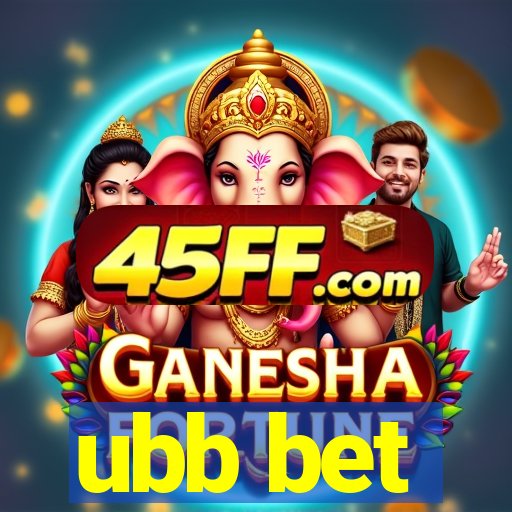 ubb bet